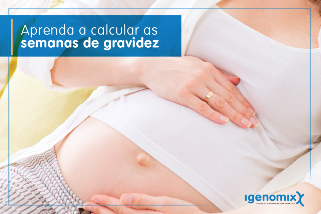 aprenda a calcular as semanas de gravidez