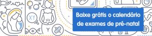 calendario de exames de pré-natal