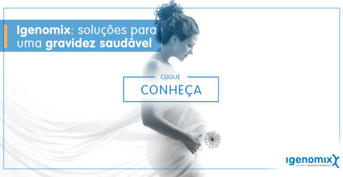 Igenomix-soluções-para-uma-gravidez-saudável