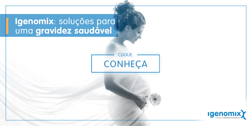 Igenomix-soluções-para-uma-gravidez-saudável